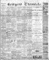 Bridgend Chronicle, Cowbridge, Llantrisant, and Maesteg Advertiser Friday 29 February 1884 Page 1