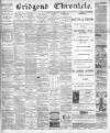 Bridgend Chronicle, Cowbridge, Llantrisant, and Maesteg Advertiser Friday 12 September 1884 Page 1