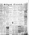 Bridgend Chronicle, Cowbridge, Llantrisant, and Maesteg Advertiser Friday 13 January 1888 Page 1