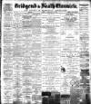 Bridgend Chronicle, Cowbridge, Llantrisant, and Maesteg Advertiser Friday 15 February 1889 Page 1