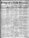 Bridgend Chronicle, Cowbridge, Llantrisant, and Maesteg Advertiser Friday 22 January 1892 Page 1
