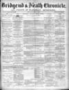 Bridgend Chronicle, Cowbridge, Llantrisant, and Maesteg Advertiser Friday 11 March 1892 Page 1