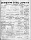 Bridgend Chronicle, Cowbridge, Llantrisant, and Maesteg Advertiser Friday 04 August 1893 Page 1