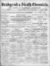 Bridgend Chronicle, Cowbridge, Llantrisant, and Maesteg Advertiser Friday 08 December 1893 Page 1