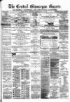 Central Glamorgan Gazette Friday 08 February 1867 Page 1