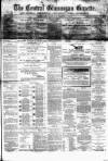 Central Glamorgan Gazette Friday 01 March 1867 Page 1