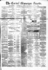 Central Glamorgan Gazette Friday 15 March 1867 Page 1