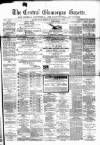 Central Glamorgan Gazette Friday 29 March 1867 Page 1