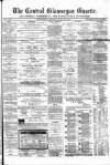 Central Glamorgan Gazette Friday 26 July 1867 Page 1