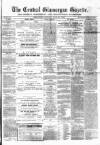 Central Glamorgan Gazette Friday 22 May 1868 Page 1