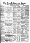 Central Glamorgan Gazette Friday 26 June 1868 Page 1