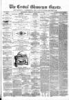 Central Glamorgan Gazette Friday 08 January 1869 Page 1