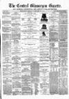 Central Glamorgan Gazette Friday 29 January 1869 Page 1