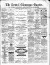 Central Glamorgan Gazette Friday 30 July 1869 Page 1