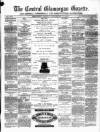 Central Glamorgan Gazette Friday 10 December 1869 Page 1