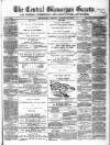 Central Glamorgan Gazette Friday 29 April 1870 Page 1