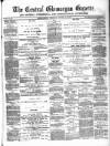 Central Glamorgan Gazette Friday 17 June 1870 Page 1