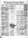 Central Glamorgan Gazette Friday 16 September 1870 Page 1