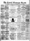 Central Glamorgan Gazette Friday 27 January 1871 Page 1