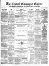 Central Glamorgan Gazette Friday 19 January 1872 Page 1