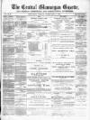 Central Glamorgan Gazette Friday 02 February 1872 Page 1