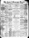 Central Glamorgan Gazette Friday 03 January 1873 Page 1