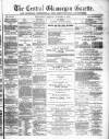 Central Glamorgan Gazette Friday 04 August 1876 Page 1