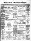 Central Glamorgan Gazette Friday 11 August 1876 Page 1