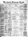 Central Glamorgan Gazette Friday 29 September 1876 Page 1