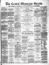 Central Glamorgan Gazette Friday 17 November 1876 Page 1