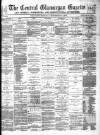 Central Glamorgan Gazette Friday 13 December 1878 Page 1