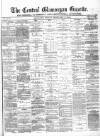 Central Glamorgan Gazette Friday 13 February 1880 Page 1