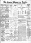 Central Glamorgan Gazette Friday 20 February 1880 Page 1