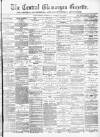 Central Glamorgan Gazette Friday 30 April 1880 Page 1