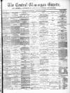 Central Glamorgan Gazette Friday 20 August 1880 Page 1