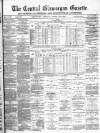 Central Glamorgan Gazette Friday 20 April 1883 Page 1