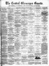 Central Glamorgan Gazette Friday 27 July 1883 Page 1