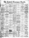 Central Glamorgan Gazette Friday 14 December 1883 Page 1