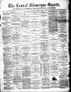 Central Glamorgan Gazette Friday 06 June 1884 Page 1