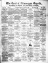 Central Glamorgan Gazette Friday 18 July 1884 Page 1