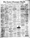 Central Glamorgan Gazette Friday 22 August 1884 Page 1