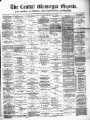 Central Glamorgan Gazette Friday 26 December 1884 Page 1