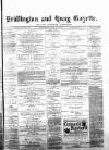 Bridlington and Quay Gazette Saturday 21 May 1881 Page 1