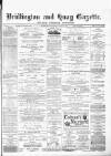 Bridlington and Quay Gazette Saturday 11 February 1882 Page 1