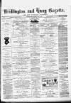 Bridlington and Quay Gazette Saturday 29 April 1882 Page 1