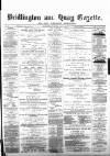 Bridlington and Quay Gazette Saturday 03 March 1883 Page 1