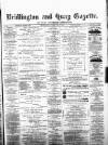 Bridlington and Quay Gazette Saturday 02 June 1883 Page 1