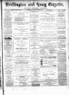 Bridlington and Quay Gazette Saturday 29 December 1883 Page 1