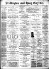 Bridlington and Quay Gazette Saturday 08 March 1890 Page 1