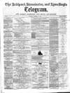 Bridport, Beaminster, and Lyme Regis Telegram Thursday 21 December 1865 Page 1